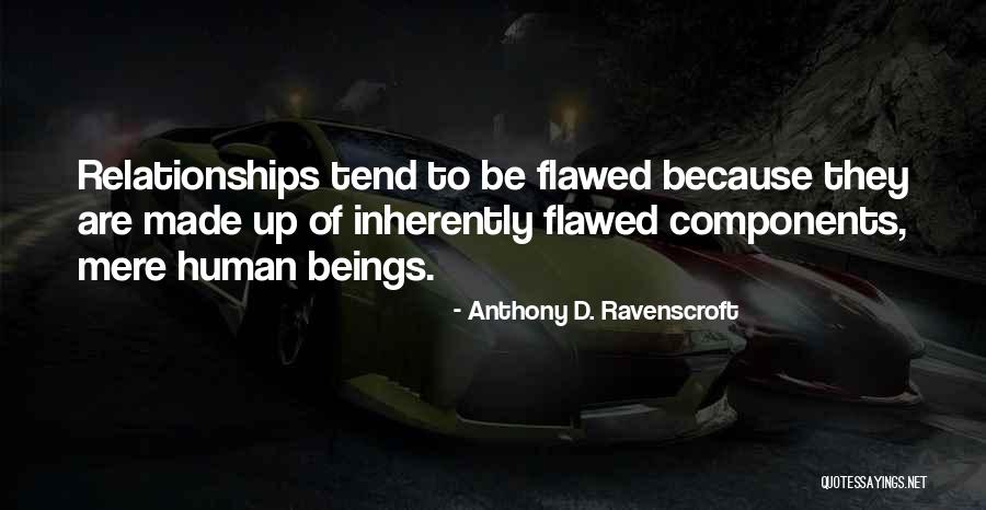 Anthony D. Ravenscroft Quotes 252938