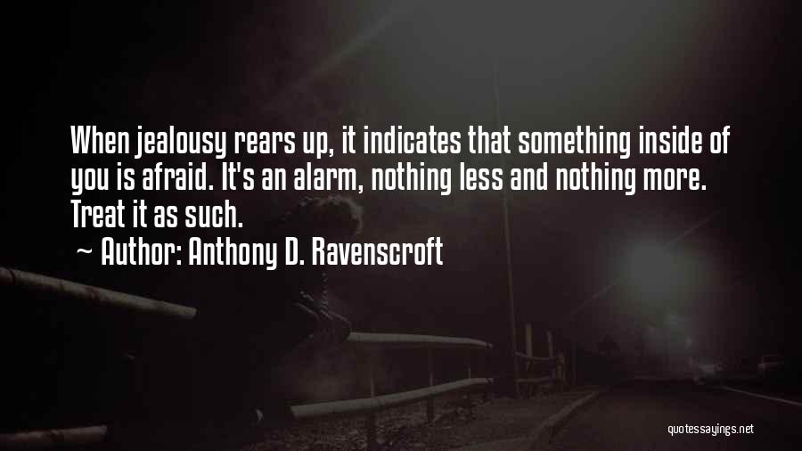 Anthony D. Ravenscroft Quotes 376756