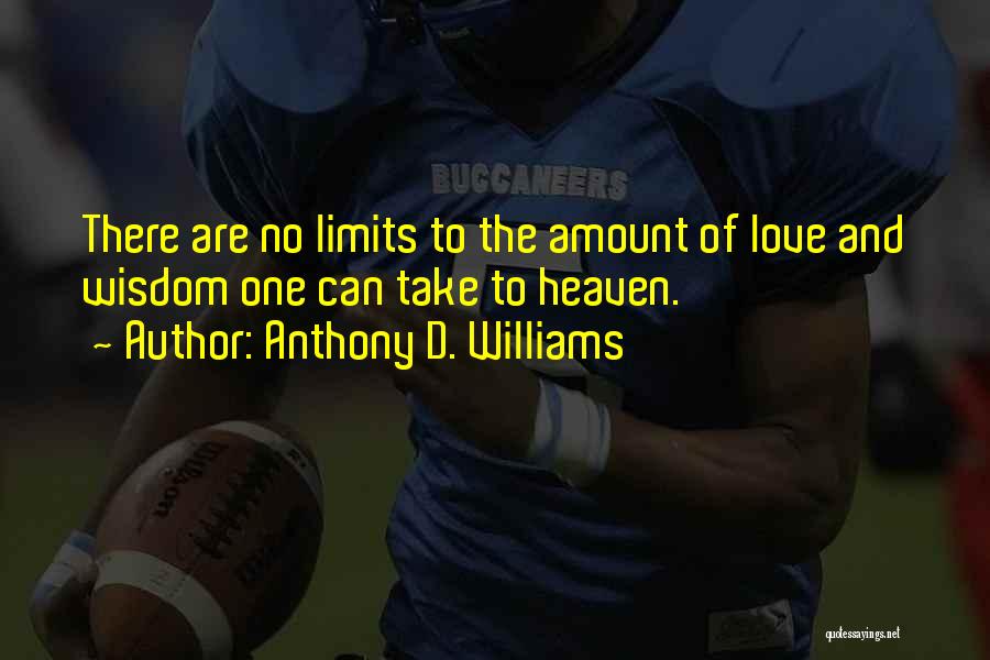 Anthony D. Williams Quotes 1016576