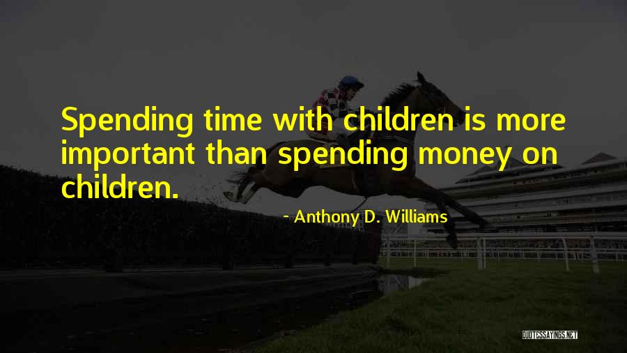 Anthony D. Williams Quotes 115020