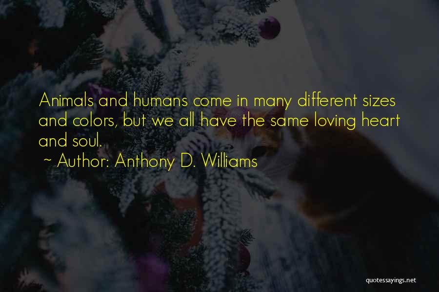 Anthony D. Williams Quotes 1680918