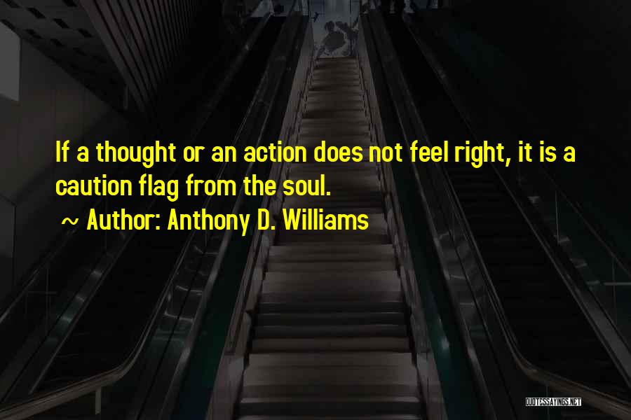 Anthony D. Williams Quotes 1850552