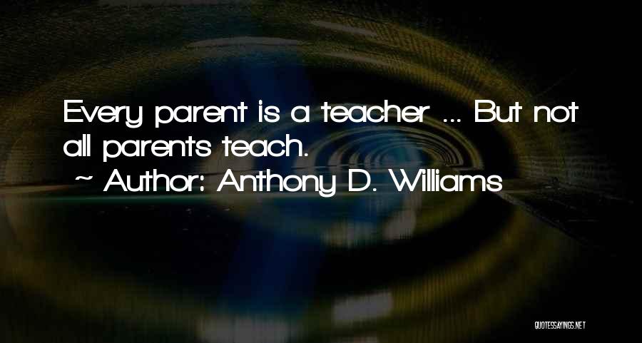 Anthony D. Williams Quotes 1876595