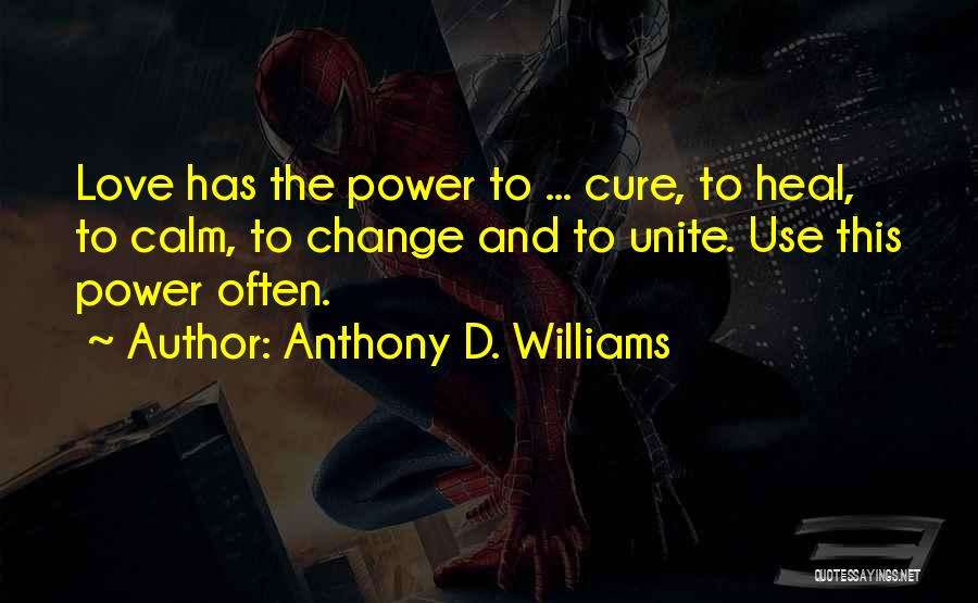 Anthony D. Williams Quotes 192050