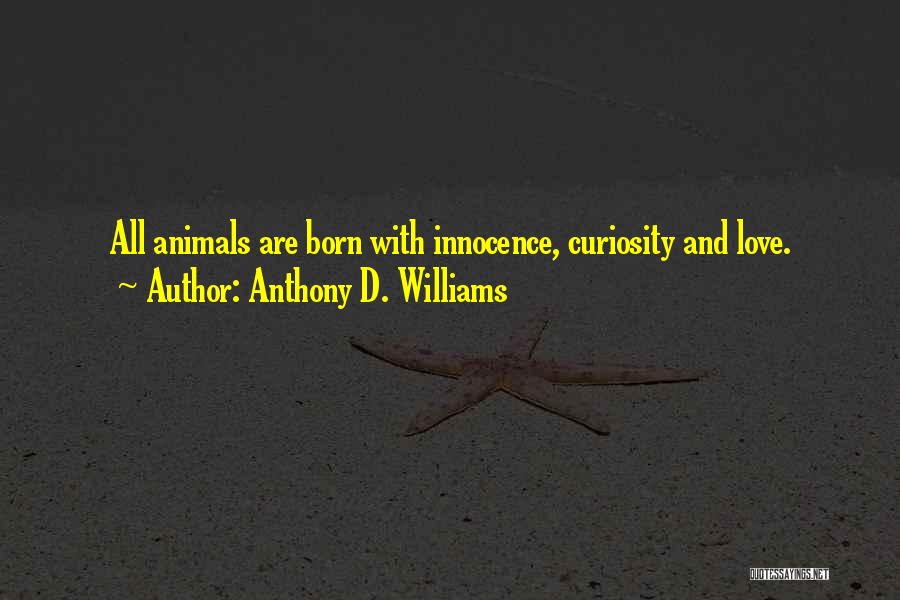 Anthony D. Williams Quotes 2092418