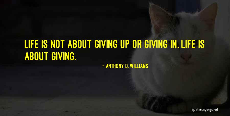 Anthony D. Williams Quotes 466804