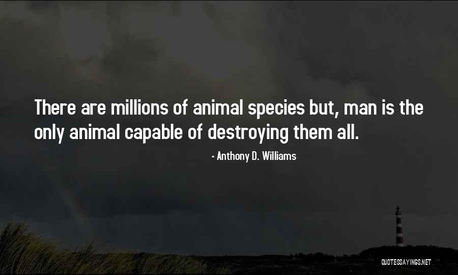 Anthony D. Williams Quotes 564507