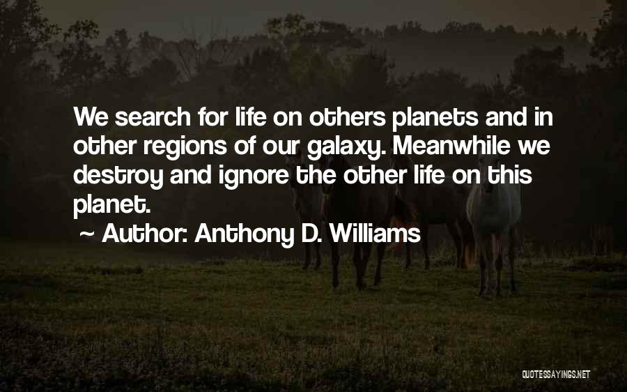 Anthony D. Williams Quotes 841273