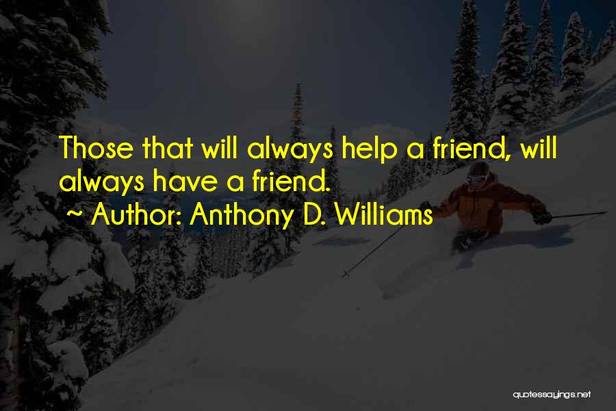 Anthony D'angelo Quotes By Anthony D. Williams