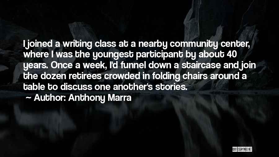 Anthony D'angelo Quotes By Anthony Marra