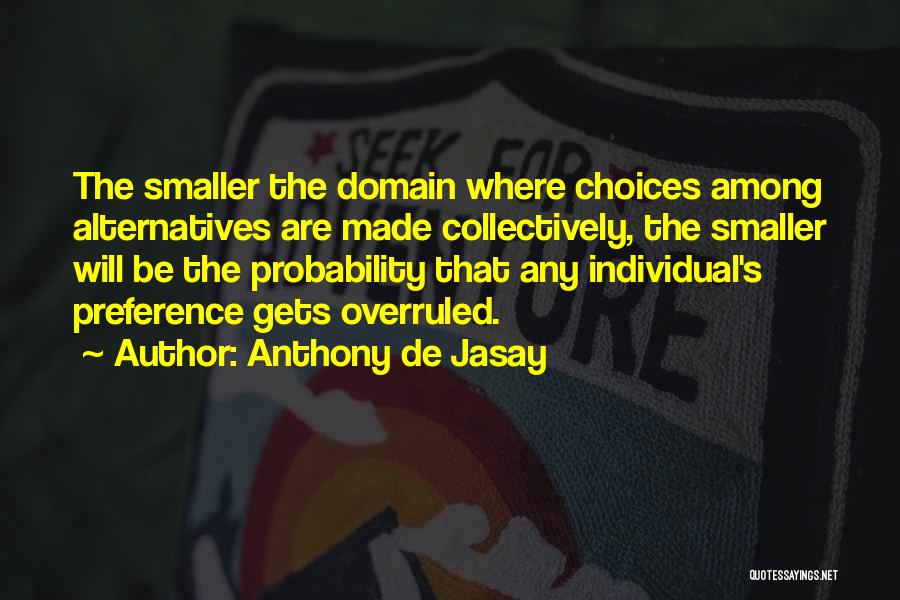Anthony De Jasay Quotes 781865