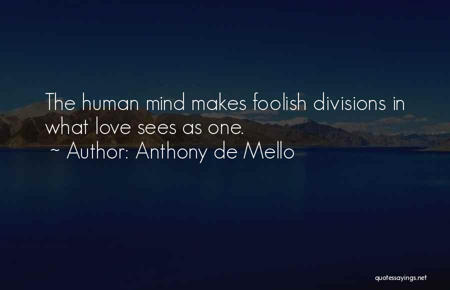 Anthony De Mello Quotes 1180485