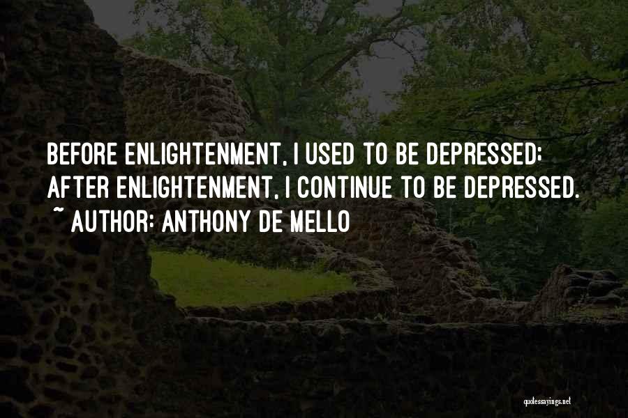 Anthony De Mello Quotes 1359311