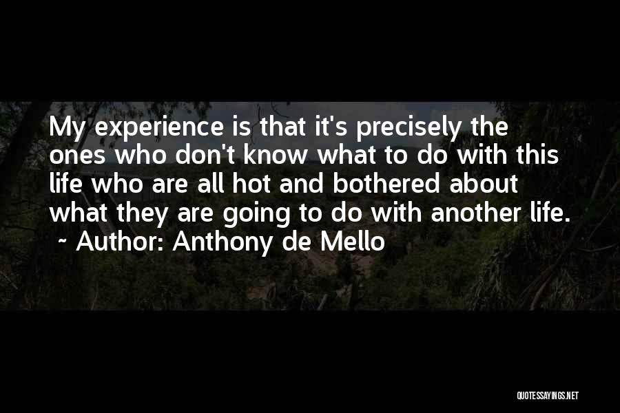 Anthony De Mello Quotes 1579995