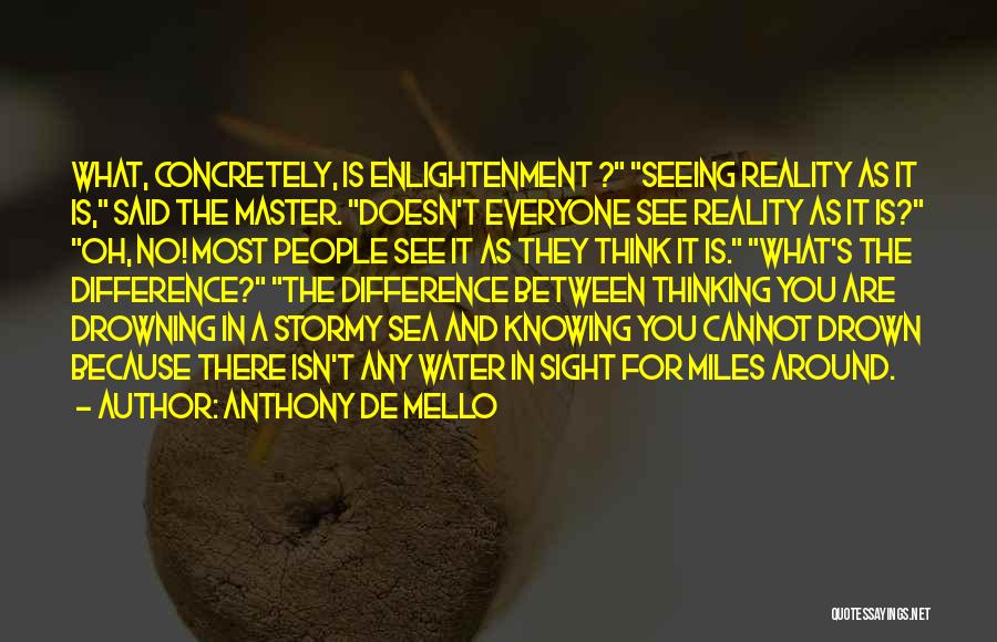 Anthony De Mello Quotes 2038904