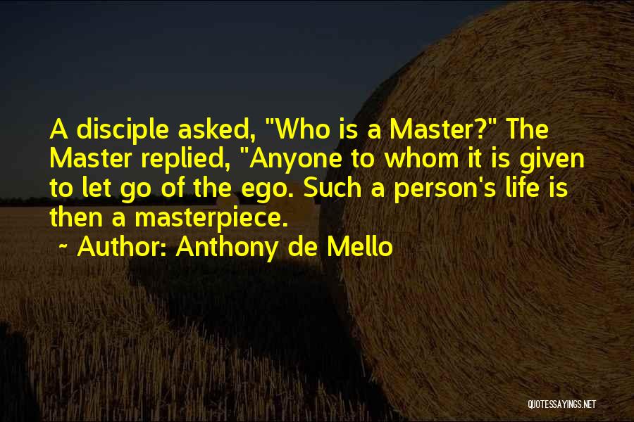 Anthony De Mello Quotes 2259644