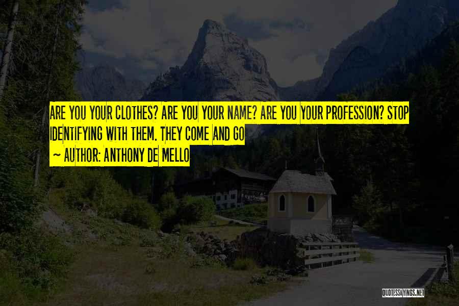 Anthony De Mello Quotes 303282