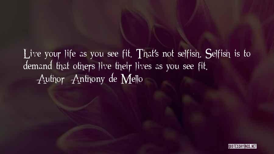 Anthony De Mello Quotes 993249