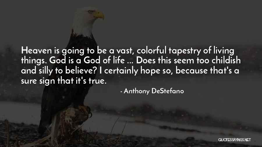 Anthony DeStefano Quotes 1299081