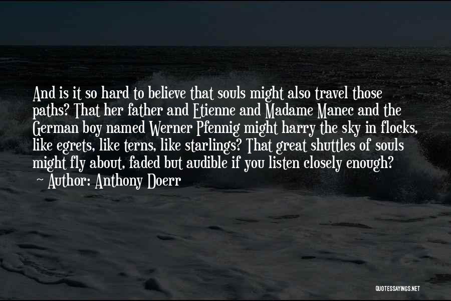 Anthony Doerr Quotes 1806497