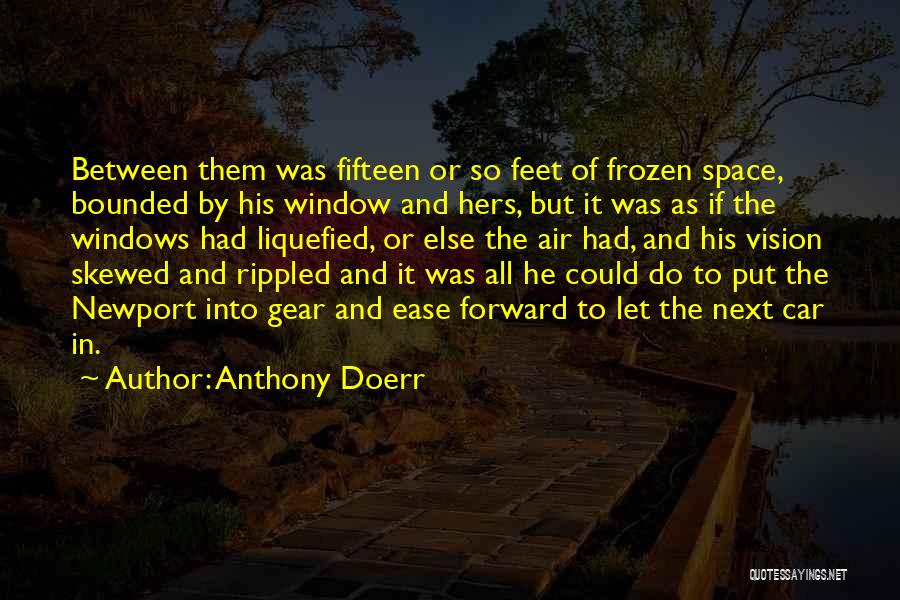 Anthony Doerr Quotes 1817866