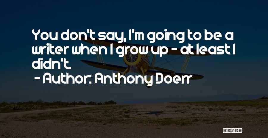Anthony Doerr Quotes 2240765