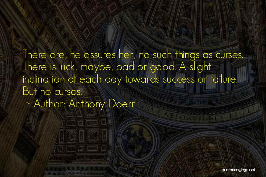 Anthony Doerr Quotes 2246062