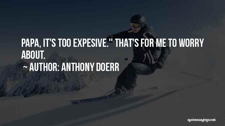 Anthony Doerr Quotes 501949