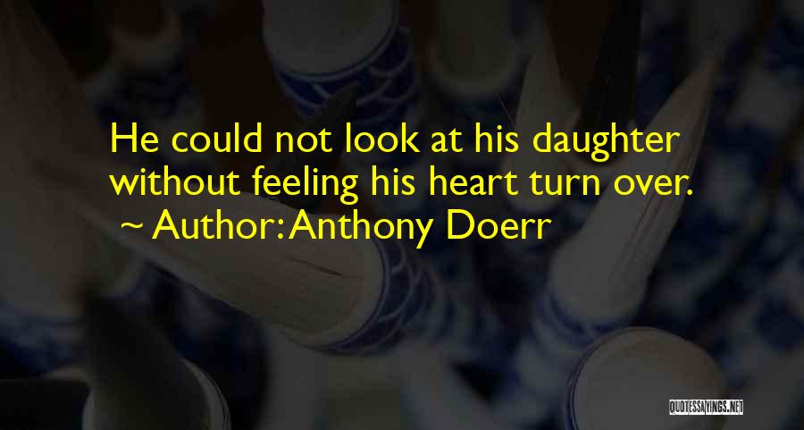 Anthony Doerr Quotes 699414