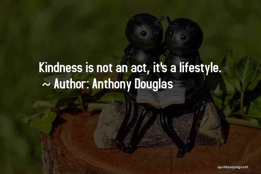 Anthony Douglas Quotes 2249672