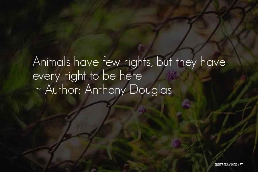 Anthony Douglas Quotes 533594