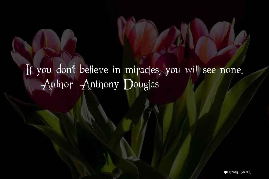 Anthony Douglas Quotes 560918