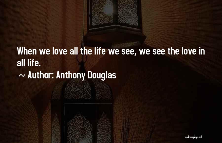 Anthony Douglas Quotes 905324