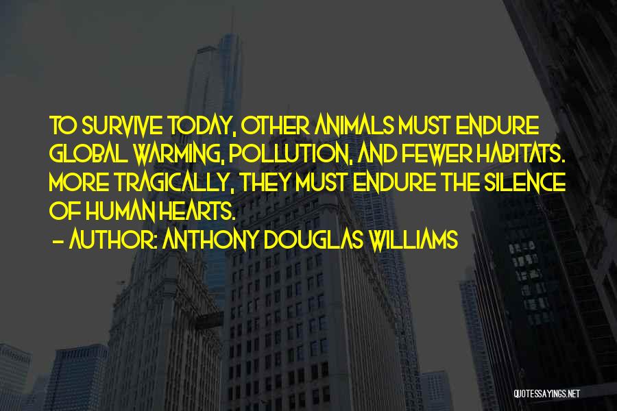 Anthony Douglas Williams Quotes 1359356