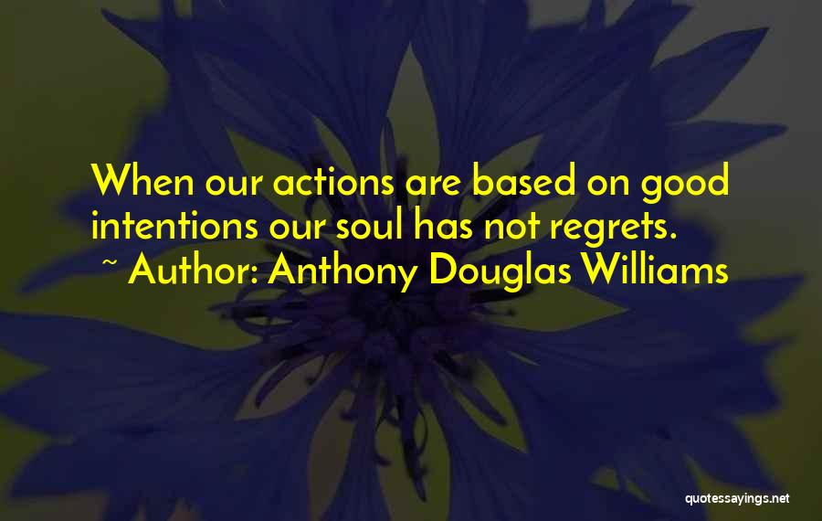 Anthony Douglas Williams Quotes 1442770