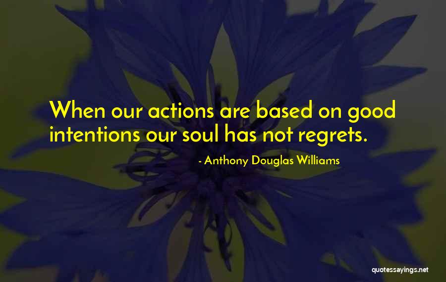 Anthony Douglas Williams Quotes 1442770 Anthony Douglas Williams Quotes 1442770