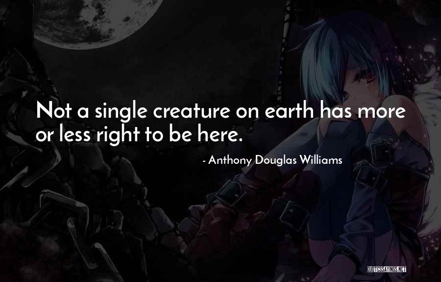 Anthony Douglas Williams Quotes 1891415