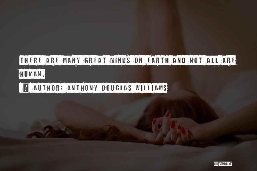 Anthony Douglas Williams Quotes 353957