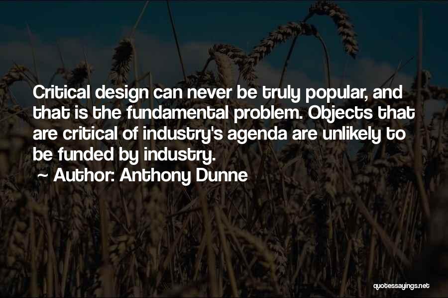 Anthony Dunne Quotes 728896