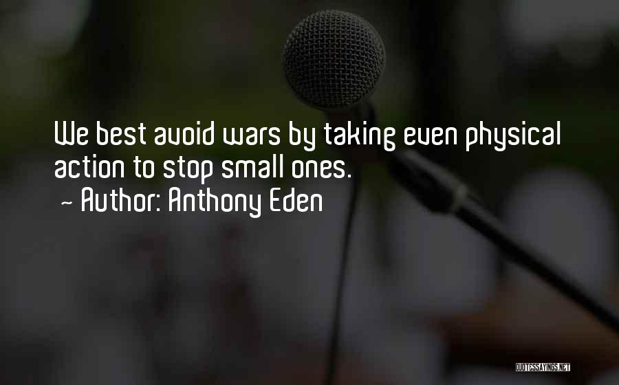 Anthony Eden Quotes 1689902