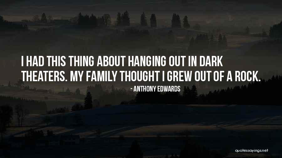 Anthony Edwards Quotes 1980931 Anthony Edwards Quotes 1980931