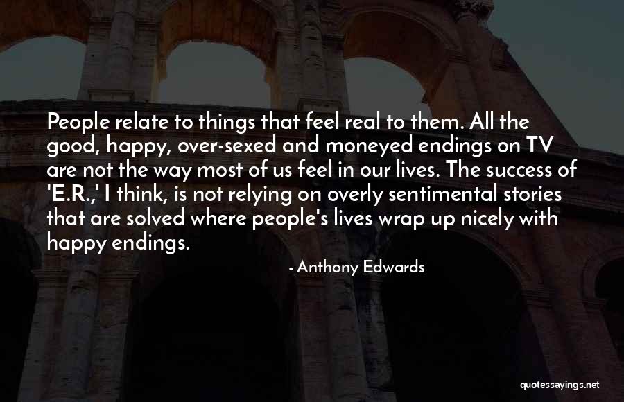 Anthony Edwards Quotes 394567