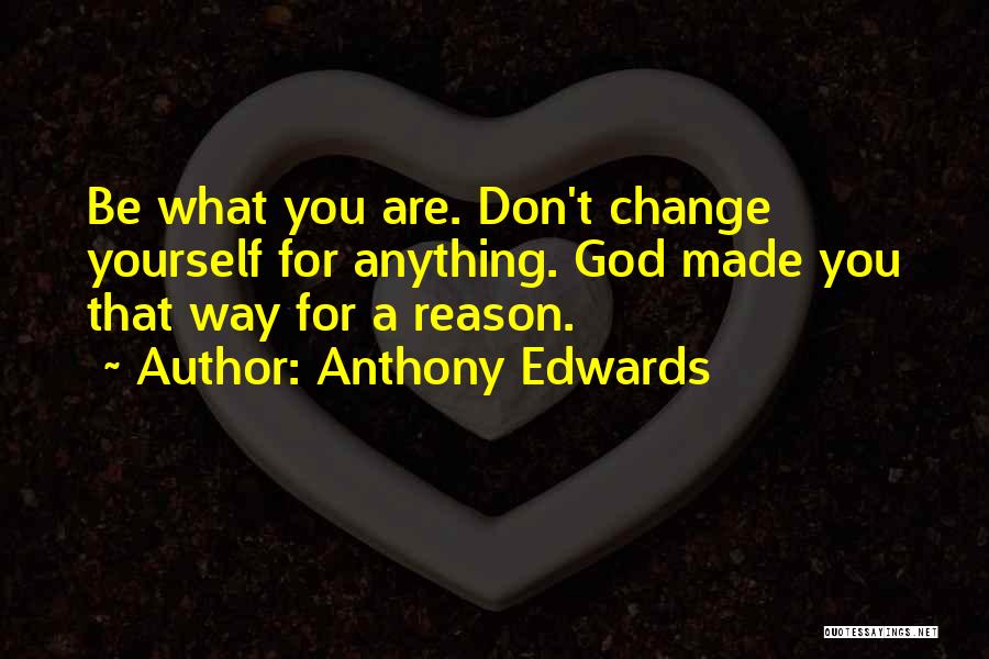 Anthony Edwards Quotes 603230