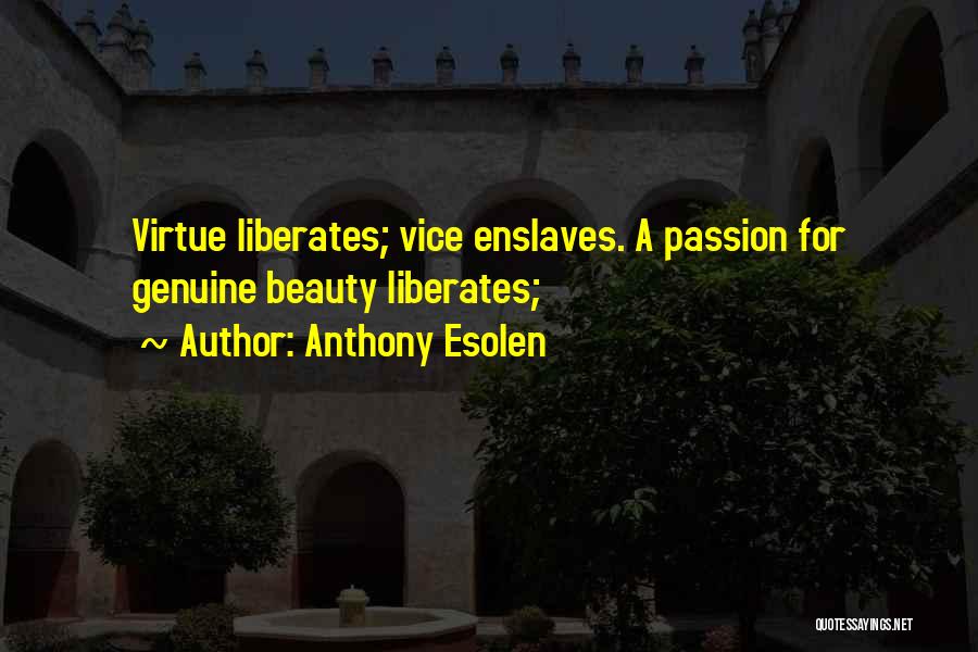 Anthony Esolen Quotes 1755030