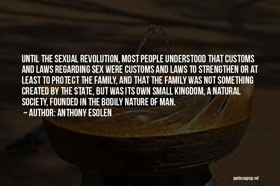 Anthony Esolen Quotes 1847027