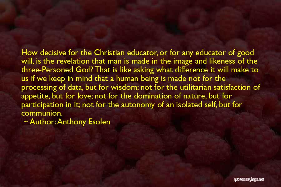 Anthony Esolen Quotes 2030130