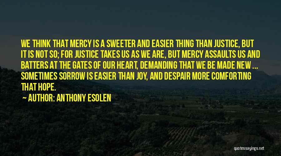 Anthony Esolen Quotes 947730