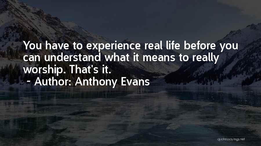 Anthony Evans Quotes 1009687