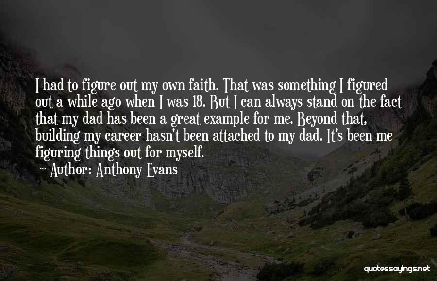Anthony Evans Quotes 469679