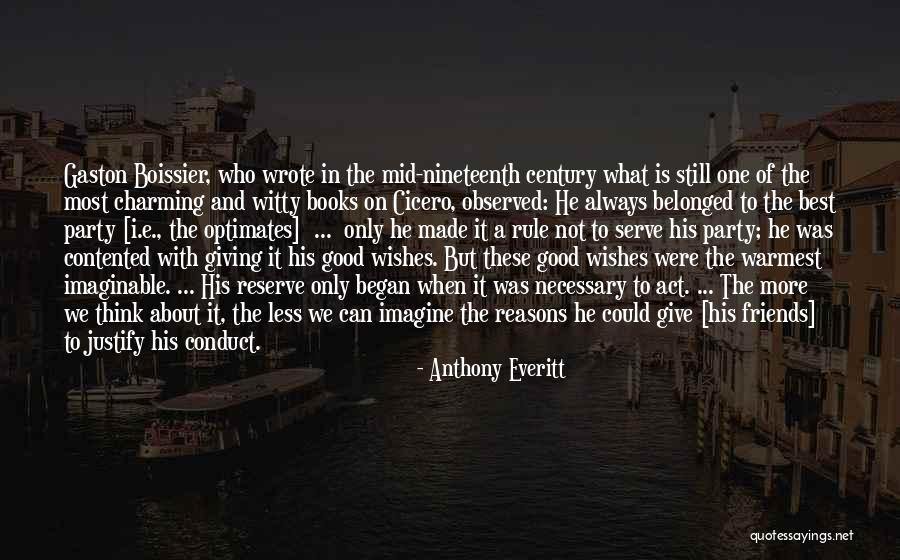 Anthony Everitt Quotes 1541460